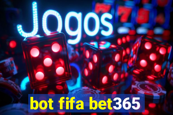 bot fifa bet365